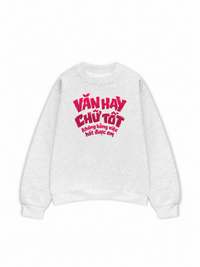 Áo Sweater Nỉ Hai Da Văn Hay Chữ Tốt