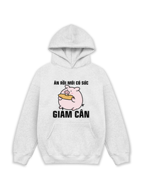 Áo Hoodie Nỉ Hai Da Ăn Rồi Mới Có Sức Giảm Cân